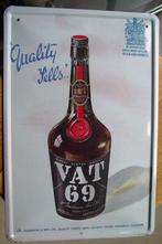 VAT 69 REKLAME -METAAL-, Verzamelen, Ophalen of Verzenden