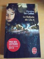 Livre de poche La ballade de Lila K Blandine Le Callet, Ophalen of Verzenden, Gelezen, Blandine Le Callet