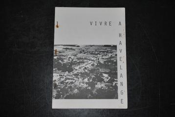 VIVRE A HAVELANGE 150 ans de vie d'artisanat et de coutumes beschikbaar voor biedingen