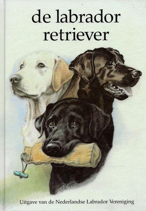 BOEKWERK DE LABRADOR RETRIEVER, Boeken, Dieren en Huisdieren, Nieuw, Honden, Ophalen of Verzenden