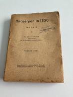 " Antwerpen in 1830 " 2de deel  nota's dr Floris Prims 1931, Boeken, Gelezen, 19e eeuw, Ophalen of Verzenden, Floris Prims
