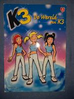 K3 DE WERELD VAN K3, Boeken, Ophalen of Verzenden, Zo goed als nieuw