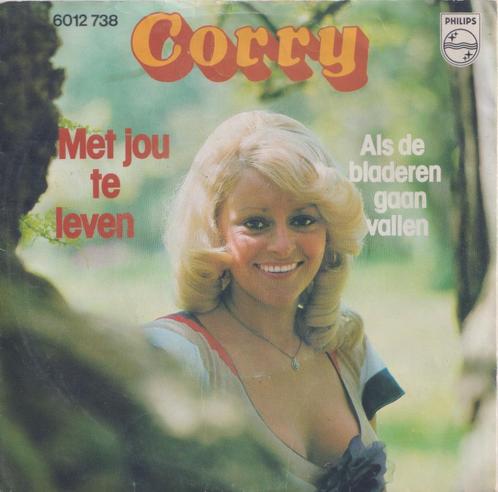 Corry – Met jou te leven / Als de bladeren gaan vallen - Sin, CD & DVD, Vinyles Singles, Utilisé, Single, En néerlandais, 7 pouces