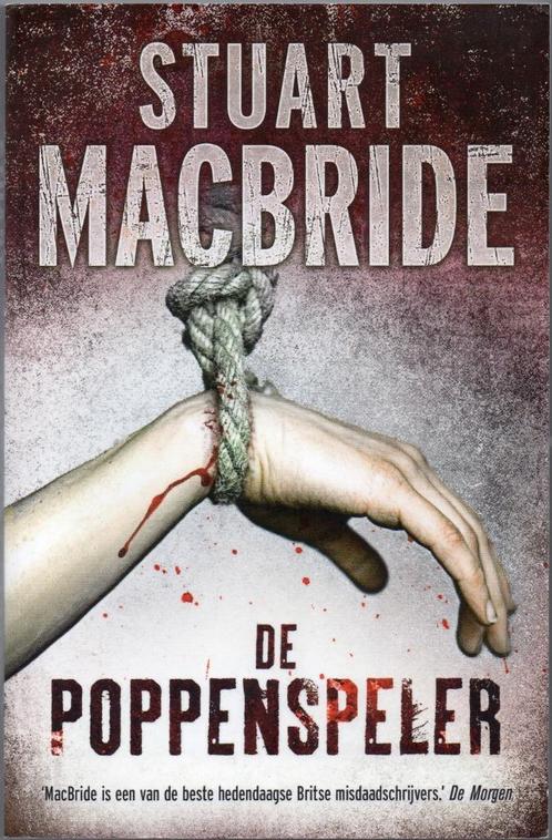 Stuart MacBride - De poppenspeler, Boeken, Thrillers, Gelezen, Nederland, Ophalen of Verzenden