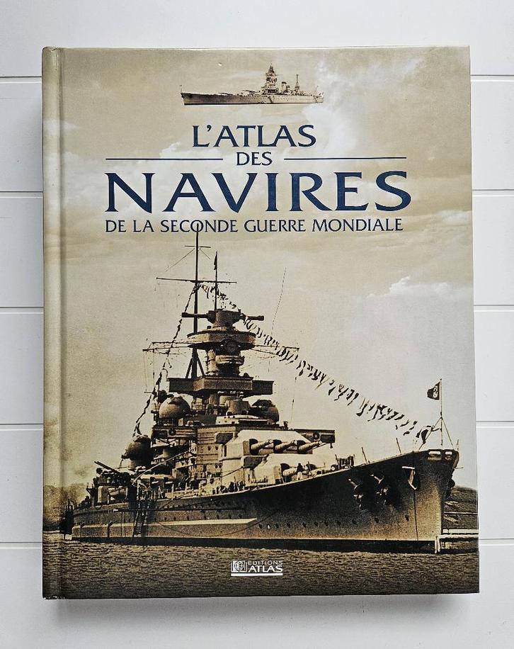 L'Atlas des Navires de la Seconde Guerre Mondiale, Livres, Guerre & Militaire, Utilisé, Deuxième Guerre mondiale, Enlèvement ou Envoi