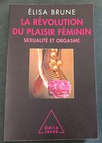 La Révolution du Plaisir Féminin : Sexualité et Orgasme, Psychologie du développement, Utilisé, Enlèvement ou Envoi, Elisa Brune