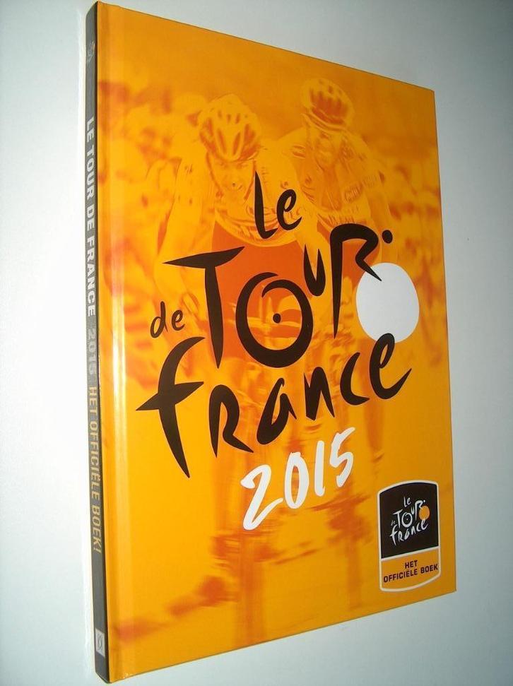 De / Le Tour de France - Het officiële boek 2015, Boeken, Sportboeken, Nieuw, Lopen en Fietsen, Ophalen of Verzenden