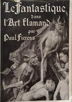 Le Fantastique dans l'Art Flamand :Paul Fierens :GRAND FORMA, Boeken, Kunst en Cultuur | Beeldend, Gelezen, Paul Fierens, Ophalen of Verzenden
