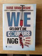 Wielrennen-Wie gelooft die coureurs nog? - Hans Vandeweghe, Lopen en Fietsen, Ophalen of Verzenden, Zo goed als nieuw, Hans Vandeweghe
