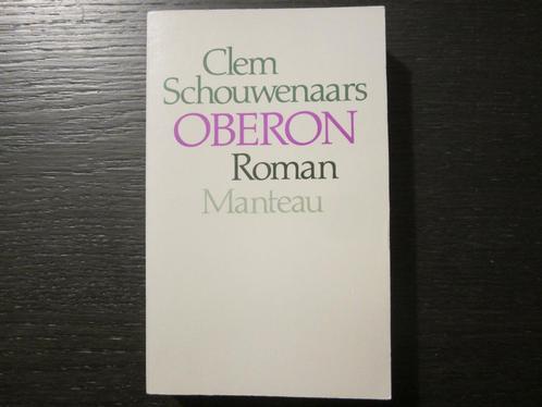 Oberon -Clem Schouwenaars-, Boeken, Literatuur, Ophalen of Verzenden