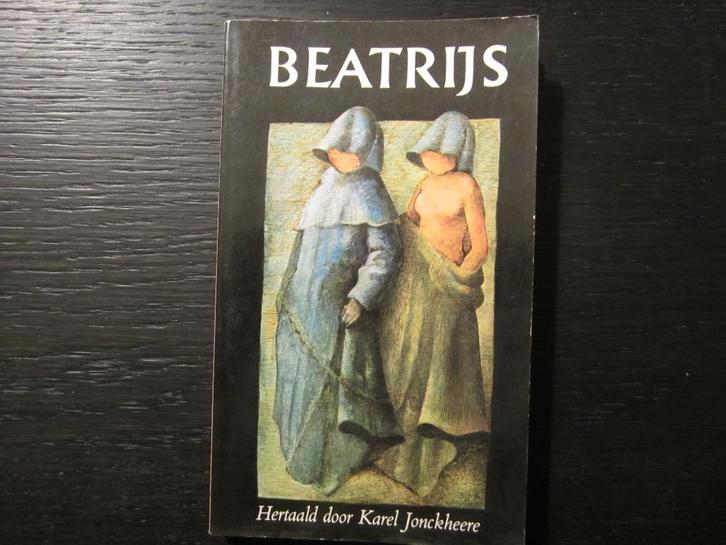 Beatrijs -Hertaald door Karel Jonckheere-, Boeken, Literatuur, Ophalen of Verzenden