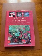 Décorer son jardin, Boeken, Wonen en Tuinieren, Ophalen, Zo goed als nieuw