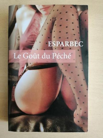 Le goût du péché - Roman pour adulte d'Esparbec beschikbaar voor biedingen