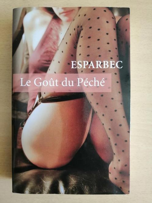 Le goût du péché - Roman pour adulte d'Esparbec, Boeken, Romans, Ophalen of Verzenden