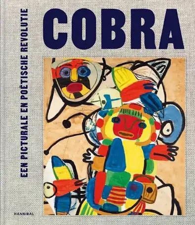 Cobra, Een picturale en poëtische revolutie, Boeken, Kunst en Cultuur | Beeldend, Ophalen of Verzenden