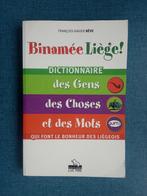 Binamée Liège ! Dictionnaire des gens, des choses et des mot, Nève François-Xavier., Utilisé, Enlèvement ou Envoi