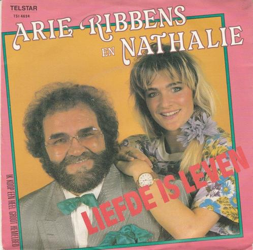 45T: Arie Ribbens & Nathalie: Liefde is leven  Telstar, Cd's en Dvd's, Vinyl | Nederlandstalig, Gebruikt, Overige formaten, Ophalen of Verzenden