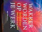 Wakker worden op je werk. Van Lier M., Boeken, Advies, Hulp en Training, Ophalen of Verzenden, Zo goed als nieuw, Van Lier Marjan