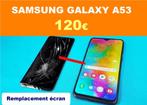 Réparation écran Samsung Galaxy A53 à 120€ Garantie 6 mois, Télécoms, Samsung, Enlèvement ou Envoi