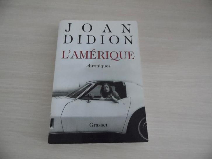 L'AMÉRIQUE      JOAN DIDION, Livres, Essais, Chroniques & Interviews, Comme neuf, Un auteur, Enlèvement ou Envoi