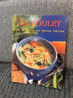 Livre de recettes  : le poulet 200 recettes du monde entier, Enlèvement ou Envoi, Comme neuf