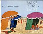 te koop : boek "bains de mer bains de rêve" van Paul Morand, Ophalen of Verzenden, Zo goed als nieuw