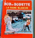 Bob et BOBETTE La dame blanche, Livres, Enlèvement ou Envoi