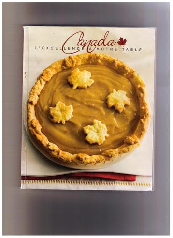 CANADA - L'excellence à votre table - Livre de cuisine beschikbaar voor biedingen