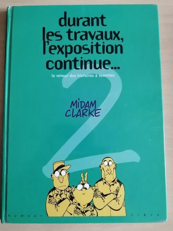 BD Durant les travaux, l'exposition continue... 2 de Midam, Boeken, Stripverhalen, Eén stripboek, Ophalen of Verzenden