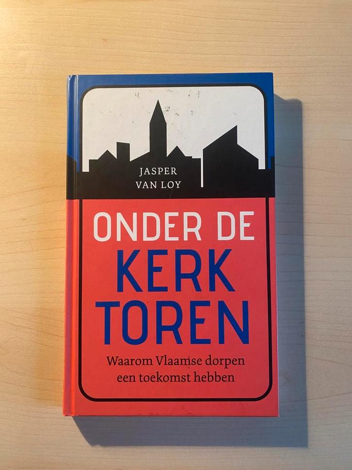 Boeke Vlaamse dorpen: Jasper Van Loy - Onder de kerktoren, Boeken, Wetenschap, Zo goed als nieuw, Sociale wetenschap, Ophalen of Verzenden
