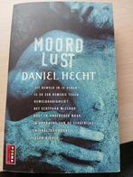 Daniel Hecht - Moordlust, Ophalen of Verzenden, Zo goed als nieuw, Daniel Hecht