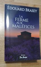 Roman - Édouard Brasey - La ferme aux maléfices, Ophalen of Verzenden, Zo goed als nieuw, Édouard Brasey