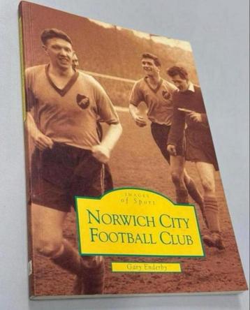 Norwich City FC (Images of Sport) Gary Enderby - Oud boek beschikbaar voor biedingen