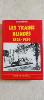 Paul Malmassari - les trains blindés 1826 - 1998, Ophalen of Verzenden, Zo goed als nieuw