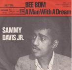 Sammy Davis Jr. – Bee Bom / A man without a dream – Single, CD & DVD, Vinyles Singles, 7 pouces, Pop, Utilisé, Enlèvement ou Envoi