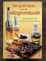 Het grote boek van de volksgeneeskunde (Cavelius & Frohn), Boeken, Gezondheid, Dieet en Voeding, Ophalen, Kruiden en Alternatief
