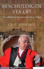 Beschuldigde sta op ! geruchtmakende assisenzaken in België, Boeken, Ophalen of Verzenden, Gust Verwerft