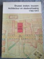 Bruxelles, bâtiments, architecture 1780-1914, Livres, Comme neuf, Enlèvement ou Envoi