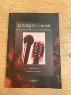 Lexique de base de la communication et des relations publiqu, Livres, Langue | Français, Enlèvement ou Envoi, Comme neuf, Leon Gillet