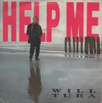 45t Will Tura - Help Me (1990), Cd's en Dvd's, Vinyl Singles, Gebruikt, 7 inch, Single, Ophalen of Verzenden