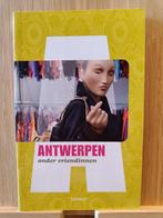 Antwerpen onder vriendinnen, Overige merken, Willemse Annemie, Ophalen of Verzenden, Zo goed als nieuw