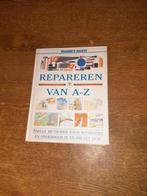 Repareren van A tot Z, Livres, Loisirs & Temps libre, Comme neuf, Autres sujets/thèmes, Enlèvement ou Envoi