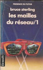 Les mailles du réseau volumes 1 &  2 : Bruce Sterling, Envoi, Utilisé, Divers auteurs