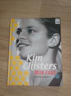 KIM CLIJSTERS - Mijn fans, Boeken, Ophalen of Verzenden