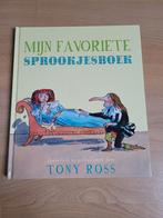 Tony Ross - Mijn favoriete sprookjesboek, Boeken, Tony Ross, Ophalen of Verzenden, Zo goed als nieuw, Sprookjes