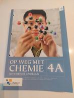 Op weg met chemie 4A - Leerwerkboek scheikunde, Boeken, Studieboeken en Cursussen, Ophalen, Zo goed als nieuw