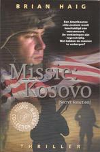 Missie: Kosovo, Brian Haig, Utilisé, Enlèvement ou Envoi