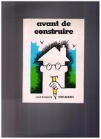 Avant de construire - Guide pratique de Test-achats 1989, Livres, Utilisé, Enlèvement ou Envoi