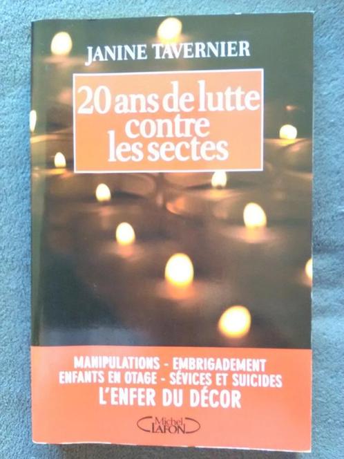 "20 ans de lutte contre les sectes" Janine Tavernier (2003), Livres, Psychologie, Comme neuf, Autres sujets/thèmes, Enlèvement ou Envoi