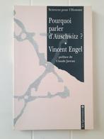 Pourquoi parler d'Auschwitz?, Livres, Utilisé, Enlèvement ou Envoi, Vincent Engel, Deuxième Guerre mondiale